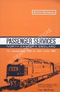 Passenger Services [Winter Timetable] North Eastern England, 7th September 1964 to 13th June 1965 by British Railways North Eastern Region